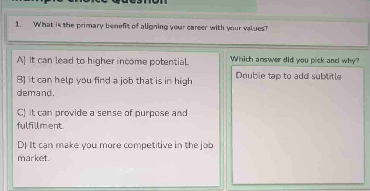 1. what is the primary benefit of aligning your career with your values…