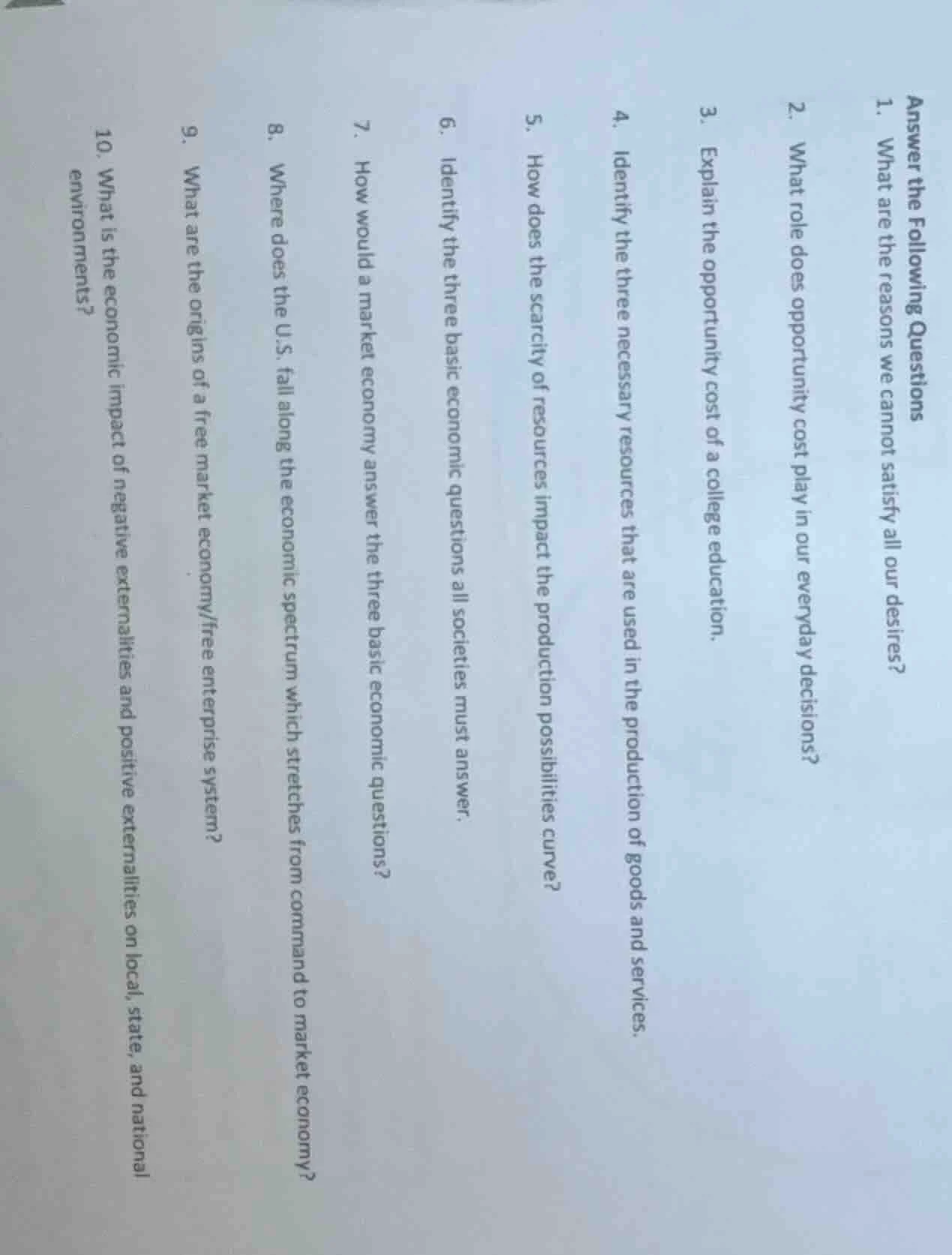 answer the following questions 1. what are the reasons we cannot satisf…