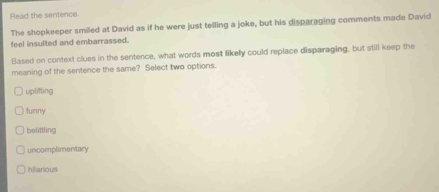 read the sentence. the shopkeeper smiled at david as if he were just te…