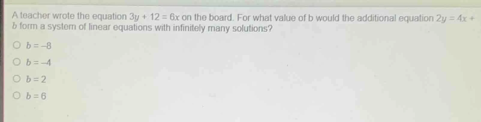 a teacher wrote the equation $3y + 12 = 6x$ on the board. for what valu…
