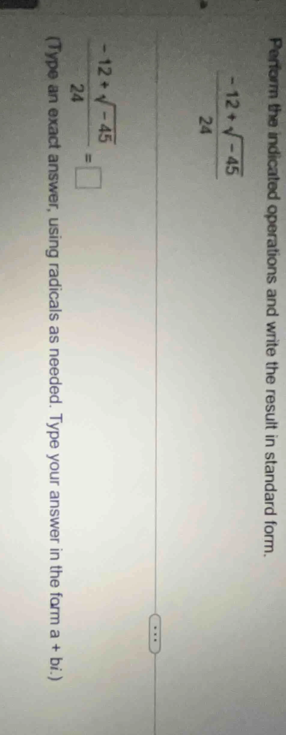 perform the indicated operations and write the result in standard form.…