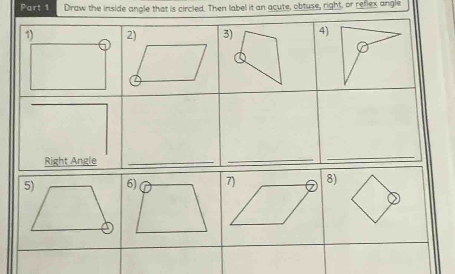 part 1 draw the inside angle that is circled. then label it an acute, o…