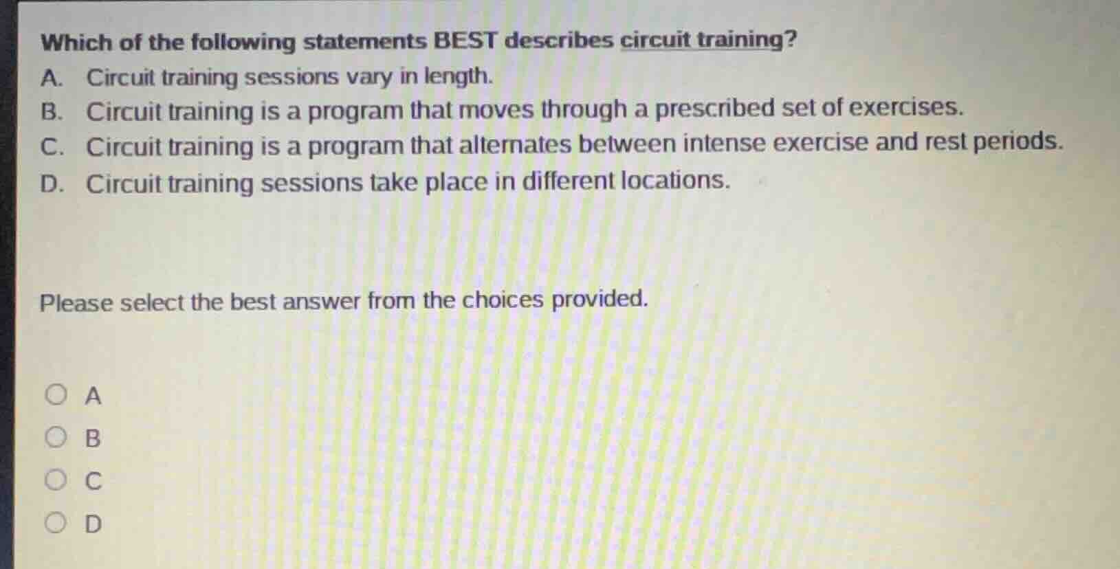 which of the following statements best describes circuit training? a. c…