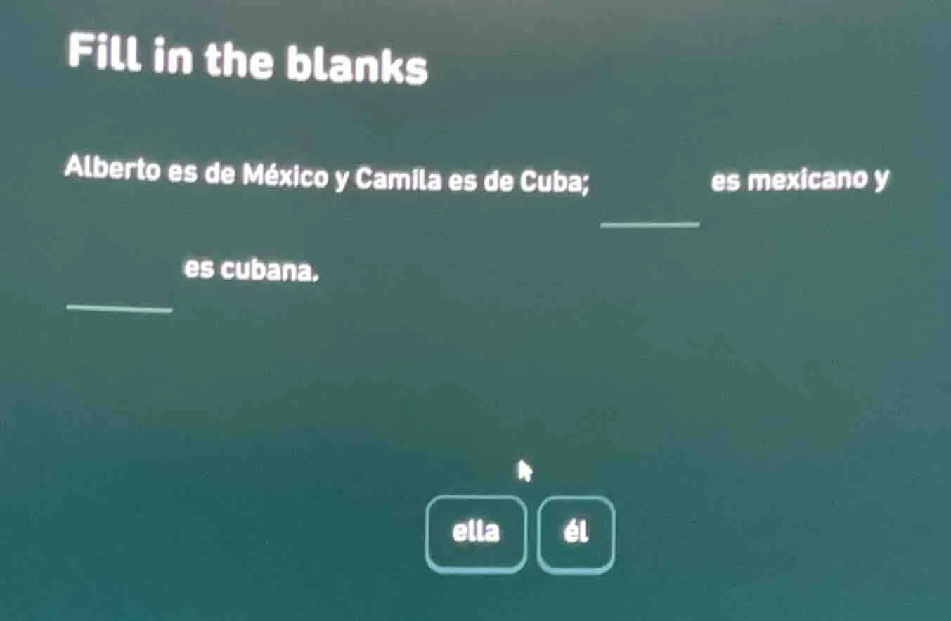 fill in the blanks alberto es de méxico y camila es de cuba; ______ es …
