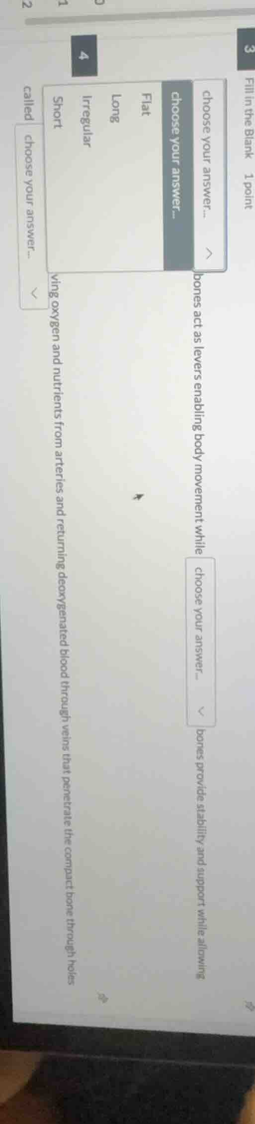 3 fill in the blank 1 point choose your answer... bones act as levers e…