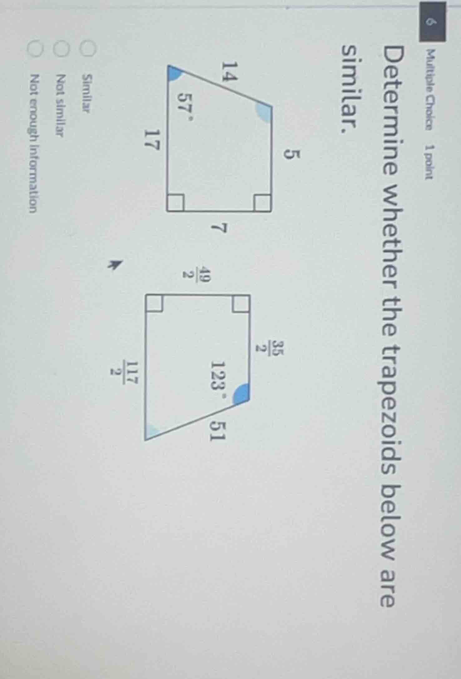 multiple choice 1 point determine whether the trapezoids below are simi…
