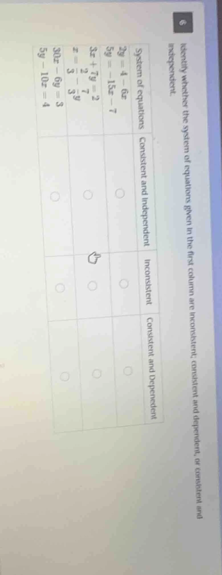 identify whether the system of equations given in the first column are …