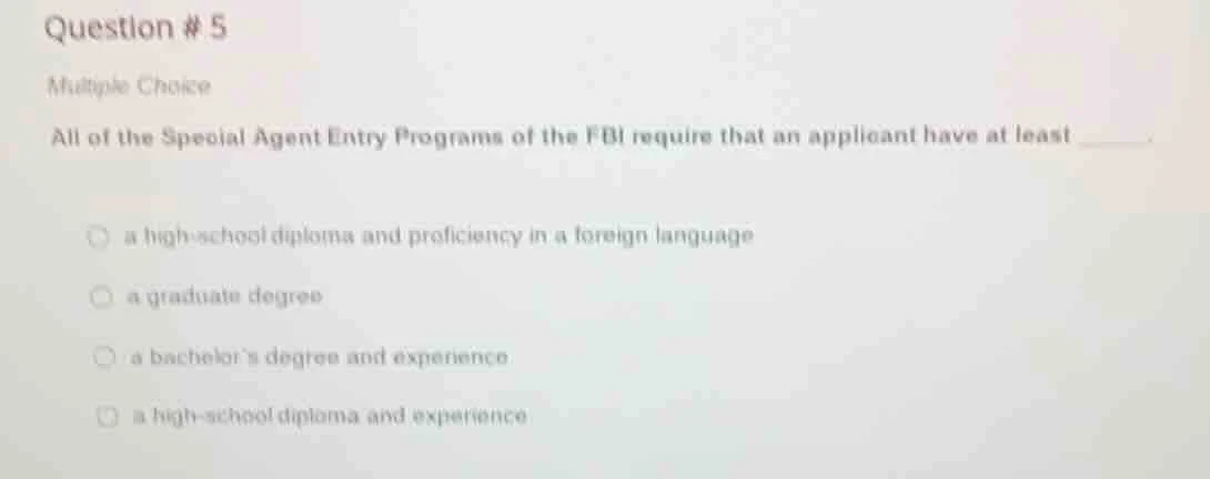 question # 5 multiple choice all of the special agent entry programs of…