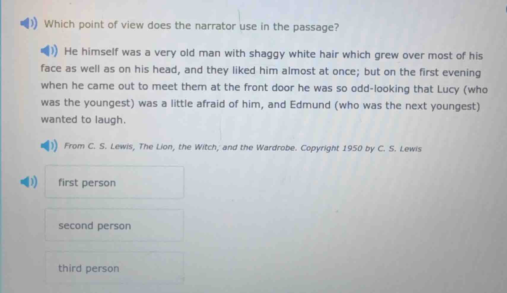 which point of view does the narrator use in the passage? he himself wa…