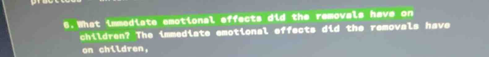 6. what immediate emotional effects did the removals have on children? …