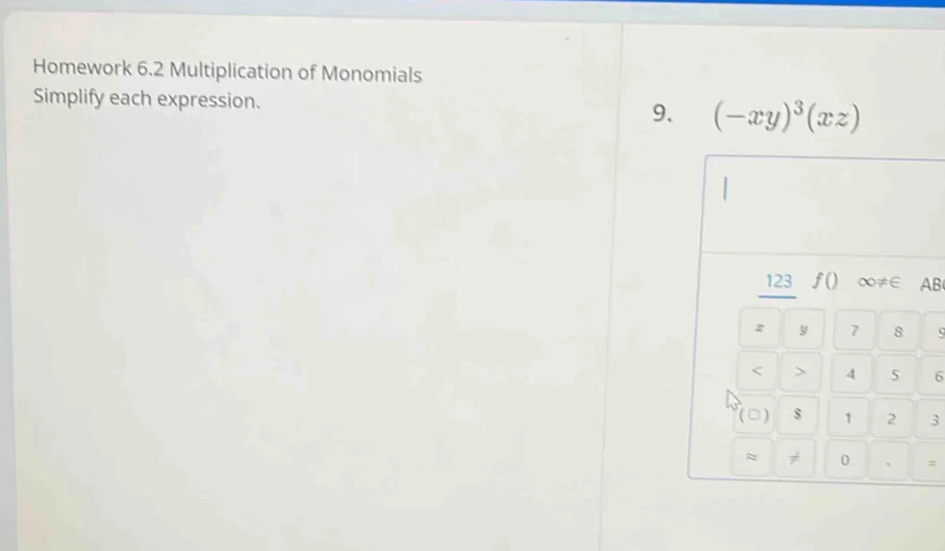 homework 6.2 multiplication of monomials simplify each expression. 9. $…