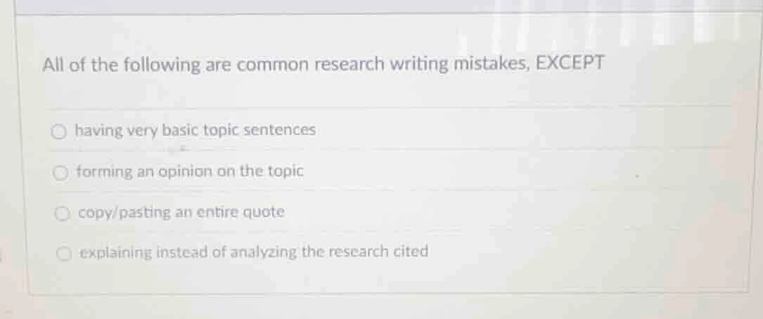 all of the following are common research writing mistakes, except havin…