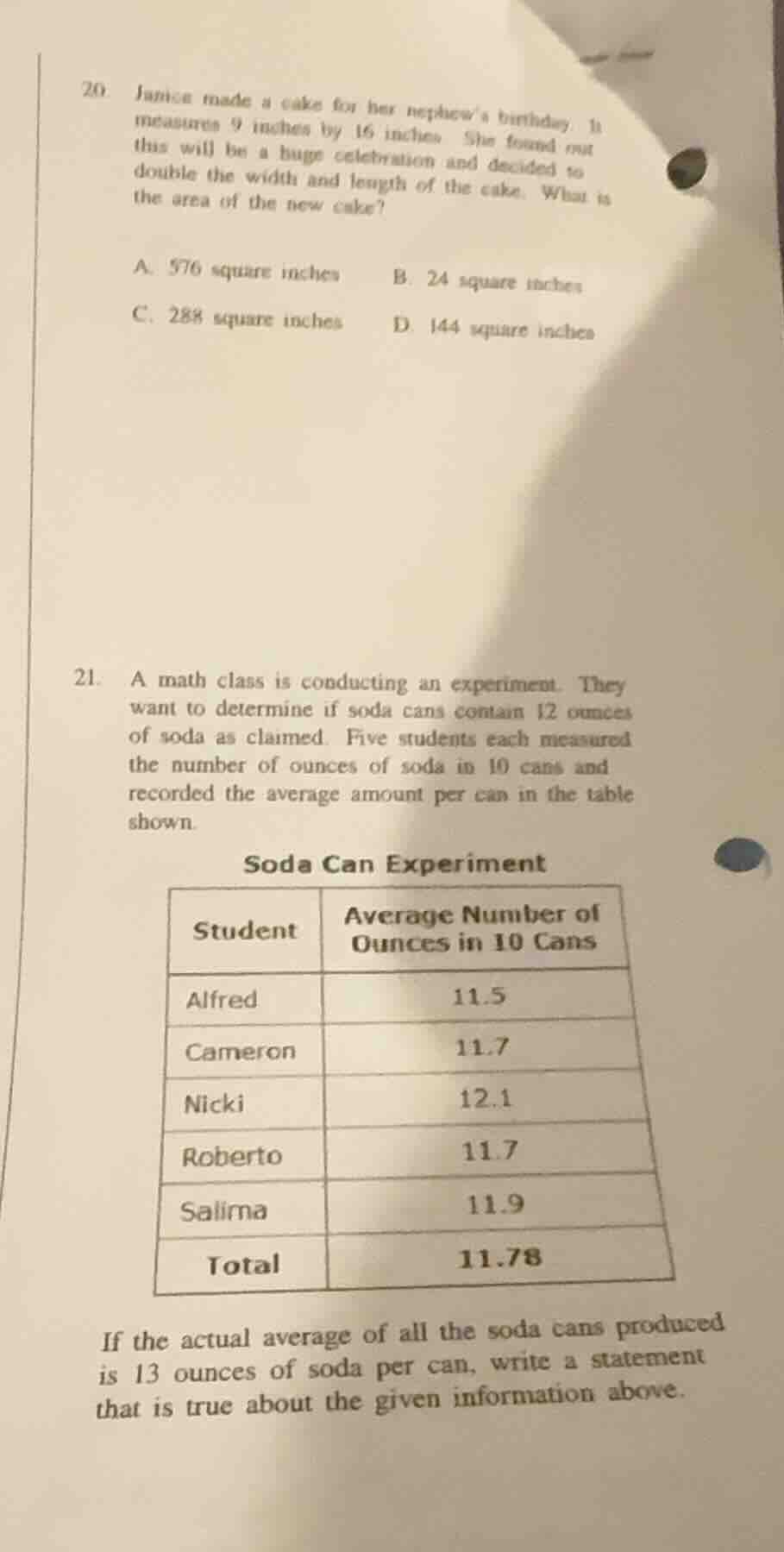 20 janice made a cake for her nephews birthday. it measures 9 inches by…