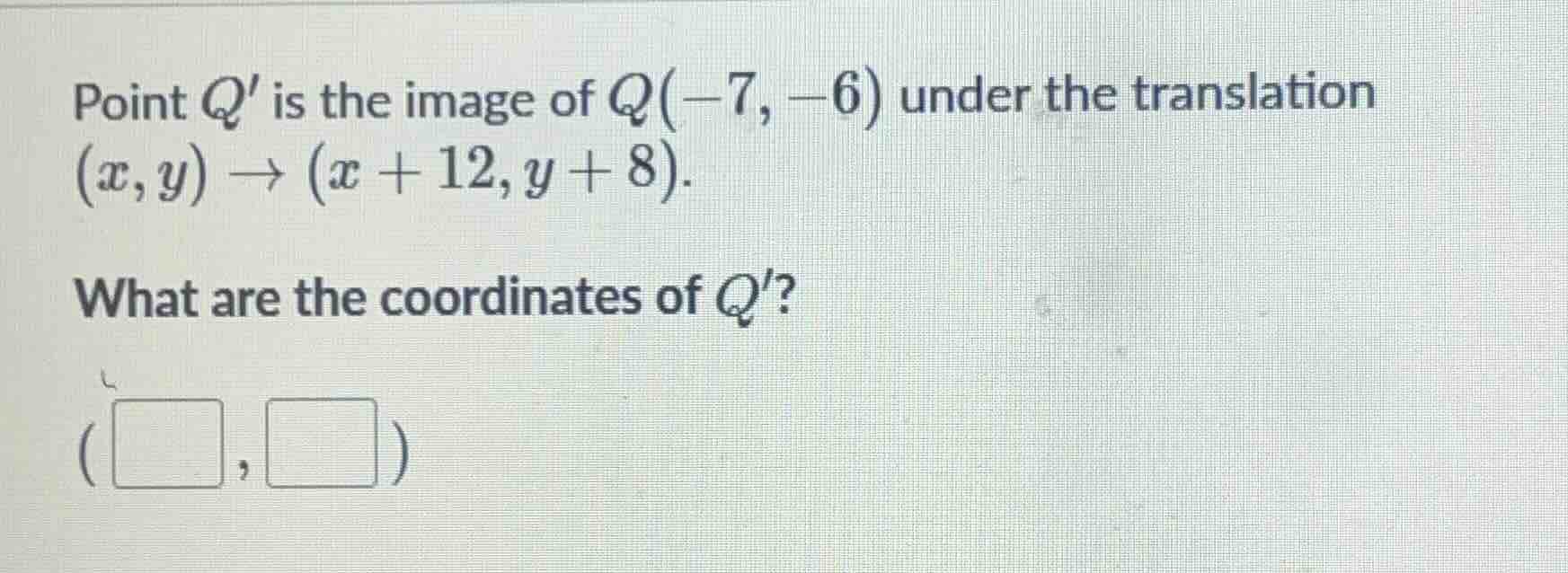 point $q$ is the image of $q(-7, -6)$ under the translation $(x, y) \\t…