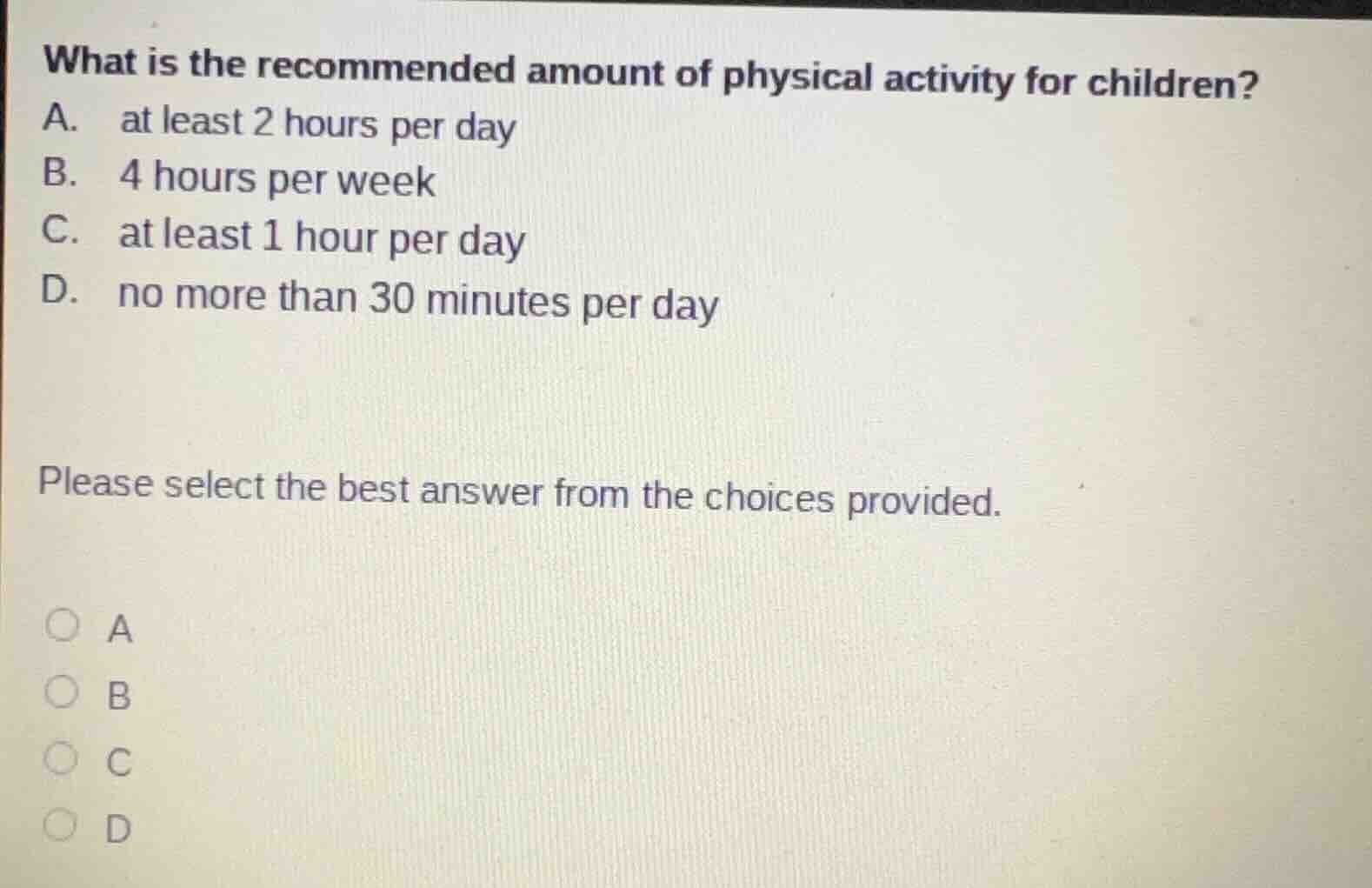 what is the recommended amount of physical activity for children? a. at…