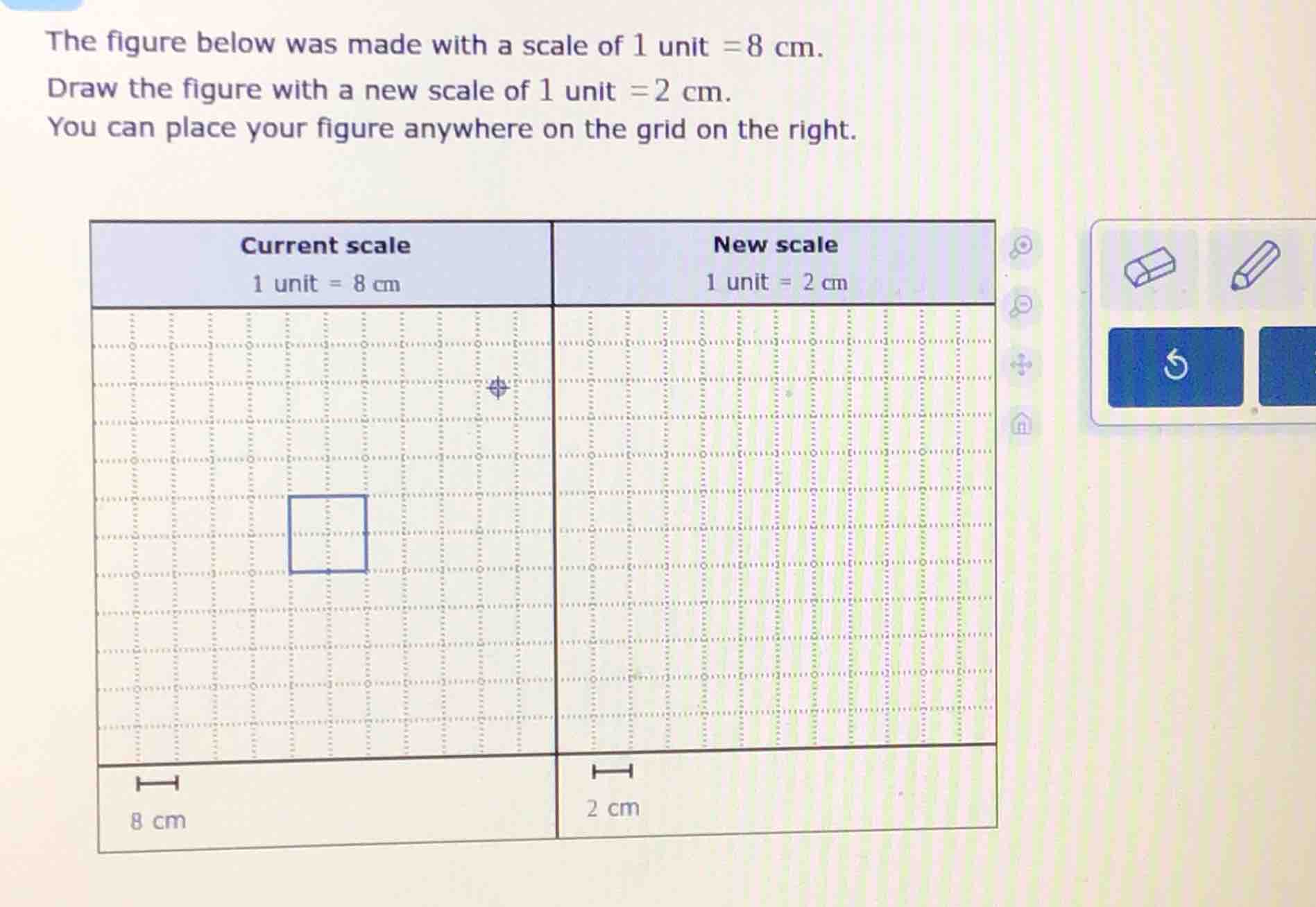 the figure below was made with a scale of 1 unit = 8 cm. draw the figur…
