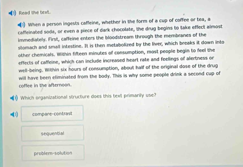 read the text. when a person ingests caffeine, whether in the form of a…