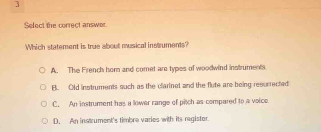 select the correct answer. which statement is true about musical instru…