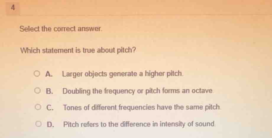 select the correct answer. which statement is true about pitch? a. larg…