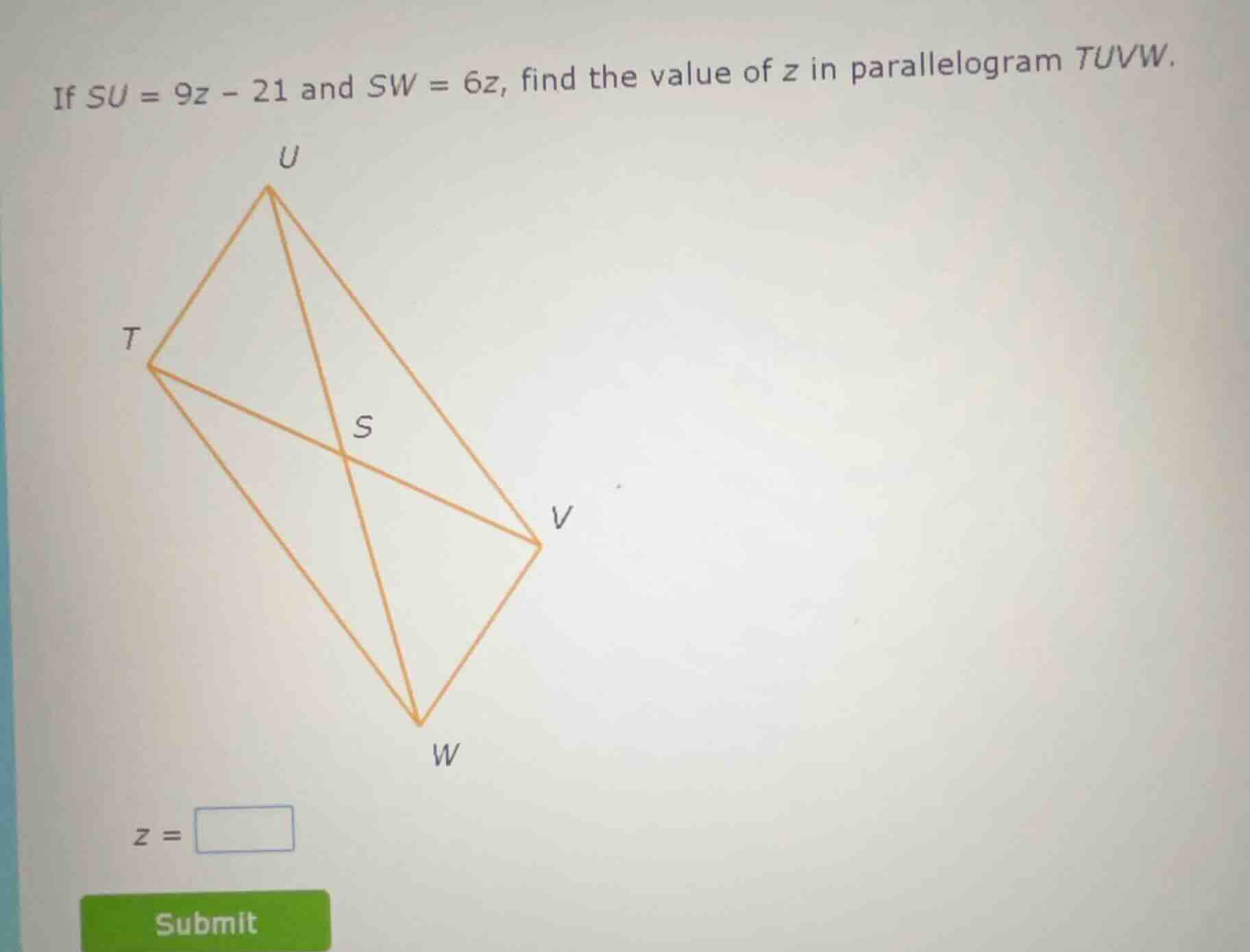if $su = 9z - 21$ and $sw = 6z$, find the value of $z$ in parallelogram…