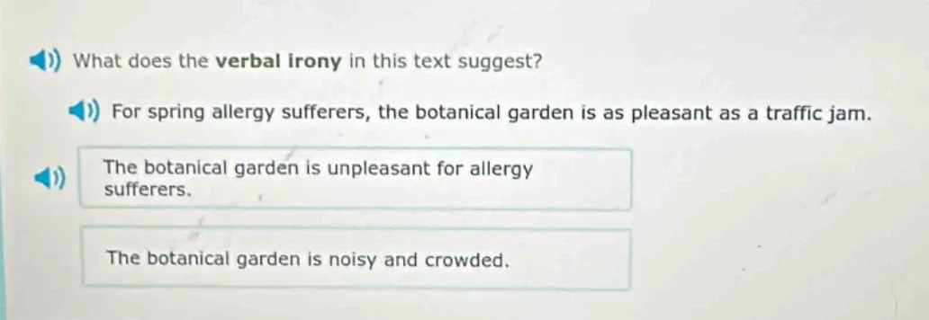 what does the verbal irony in this text suggest? for spring allergy suf…