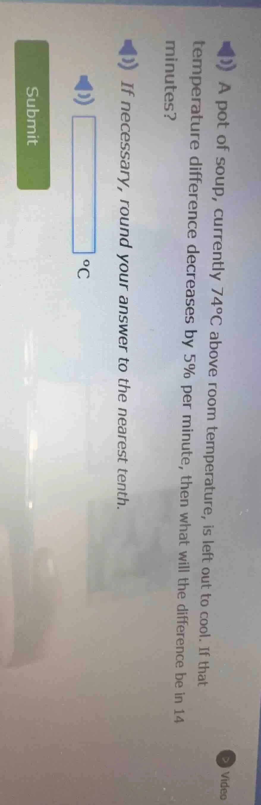 a pot of soup, currently 74°c above room temperature, is left out to co…