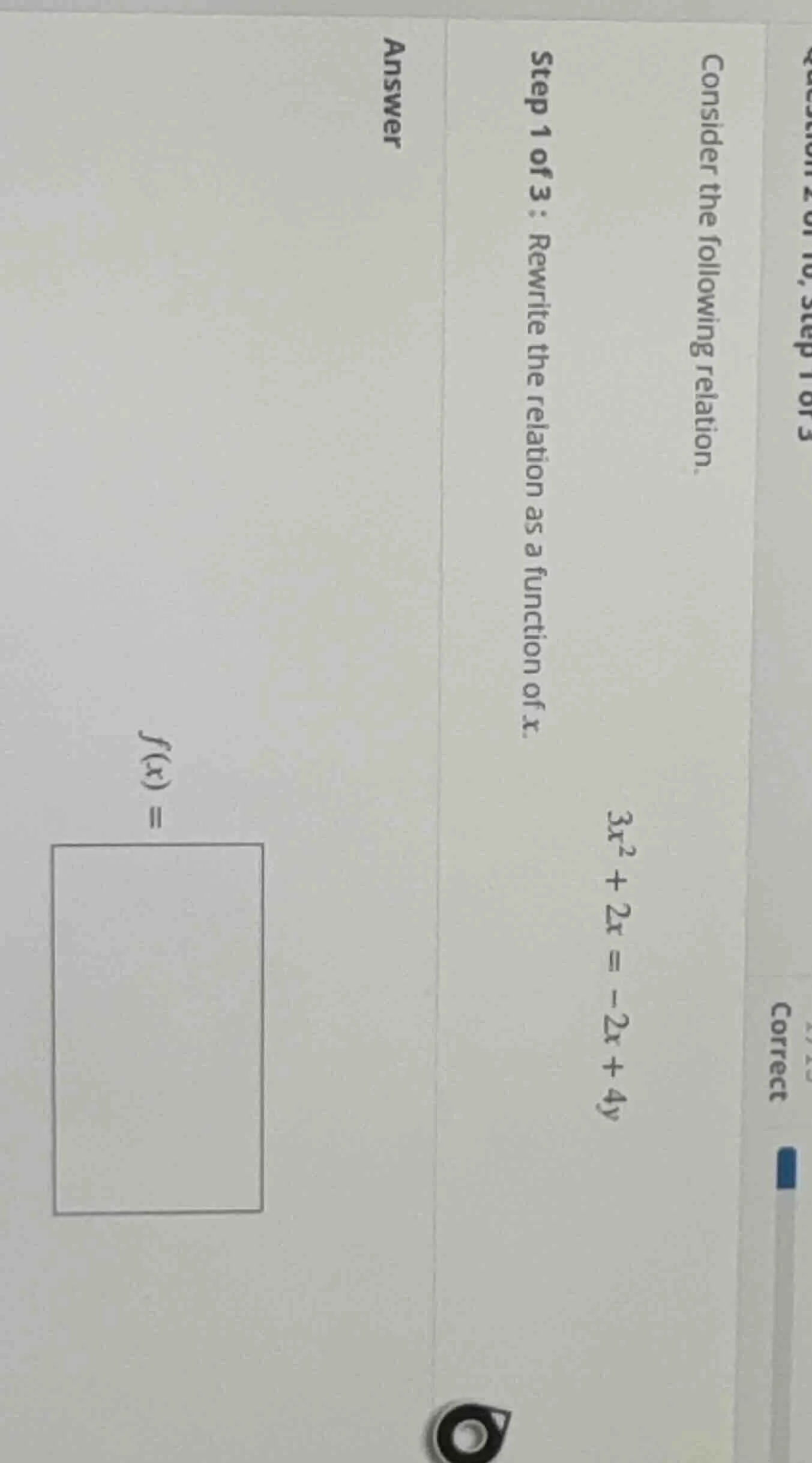 consider the following relation. \\(3x^2 + 2x = -2x + 4y\\) step 1 of 3…