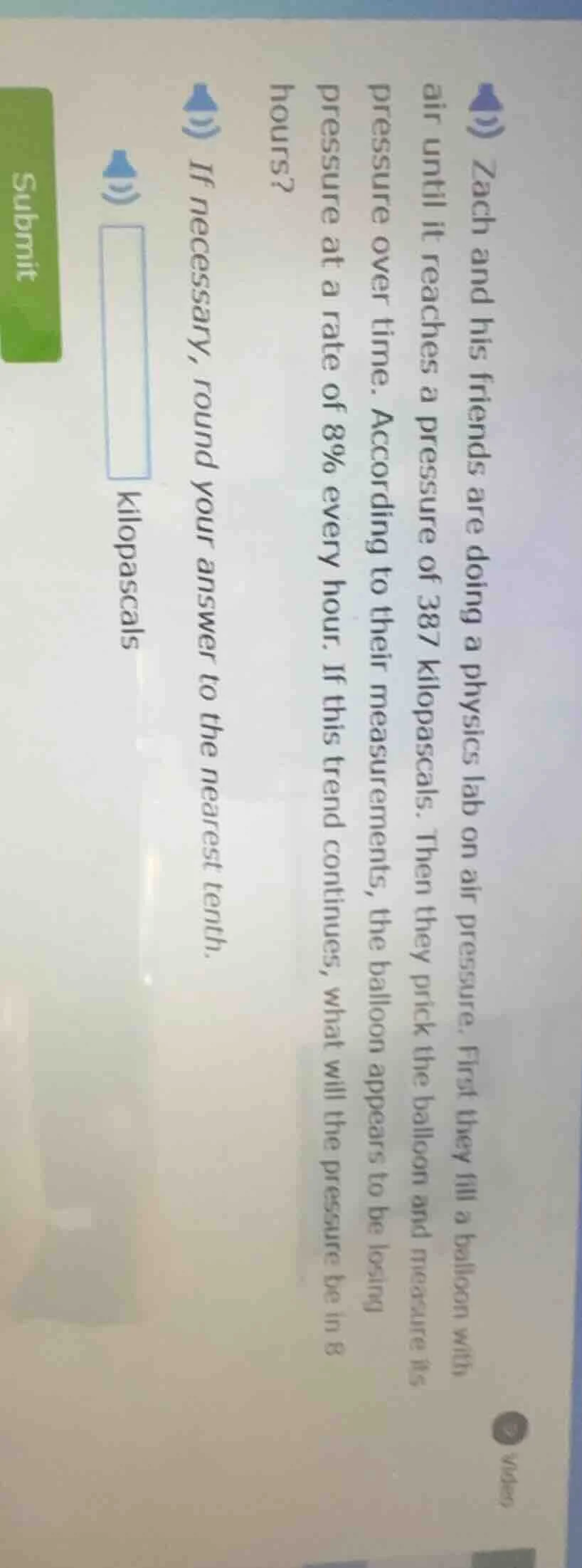 zach and his friends are doing a physics lab on air pressure. first the…