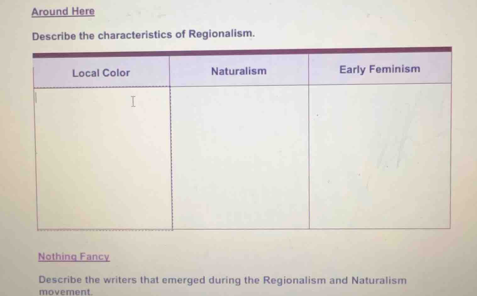 around here describe the characteristics of regionalism. local color\tn…