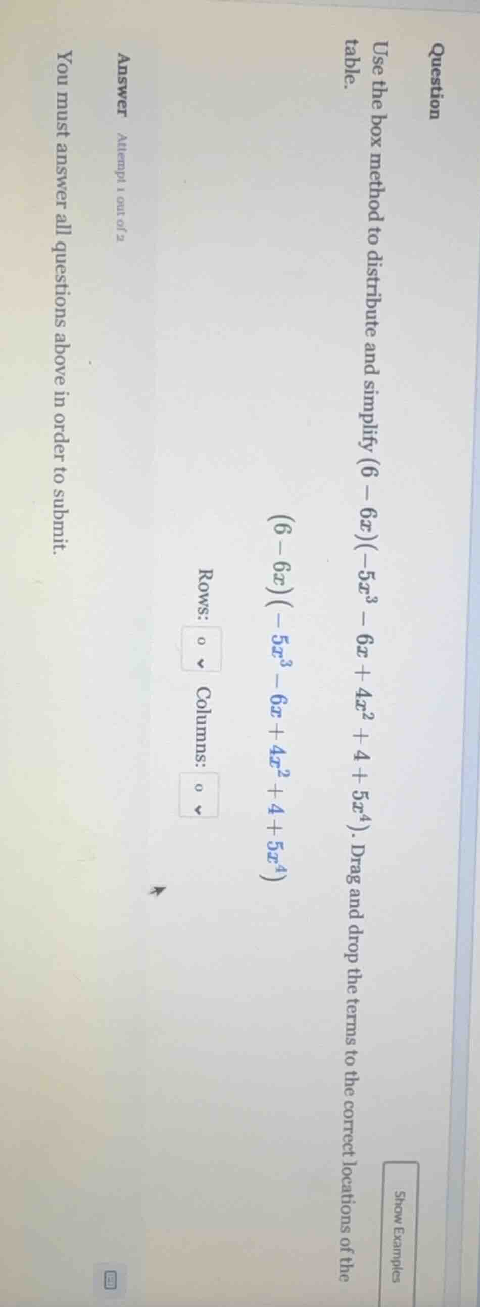question use the box method to distribute and simplify (6 - 6x)(-5x³ - …