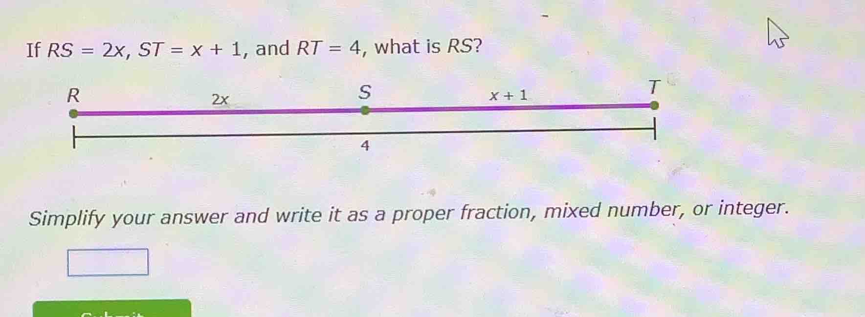 if $rs = 2x$, $st = x + 1$, and $rt = 4$, what is $rs$? simplify your a…