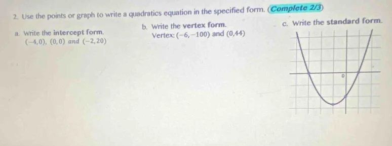 2. use the points or graph to write a quadratics equation in the specif…