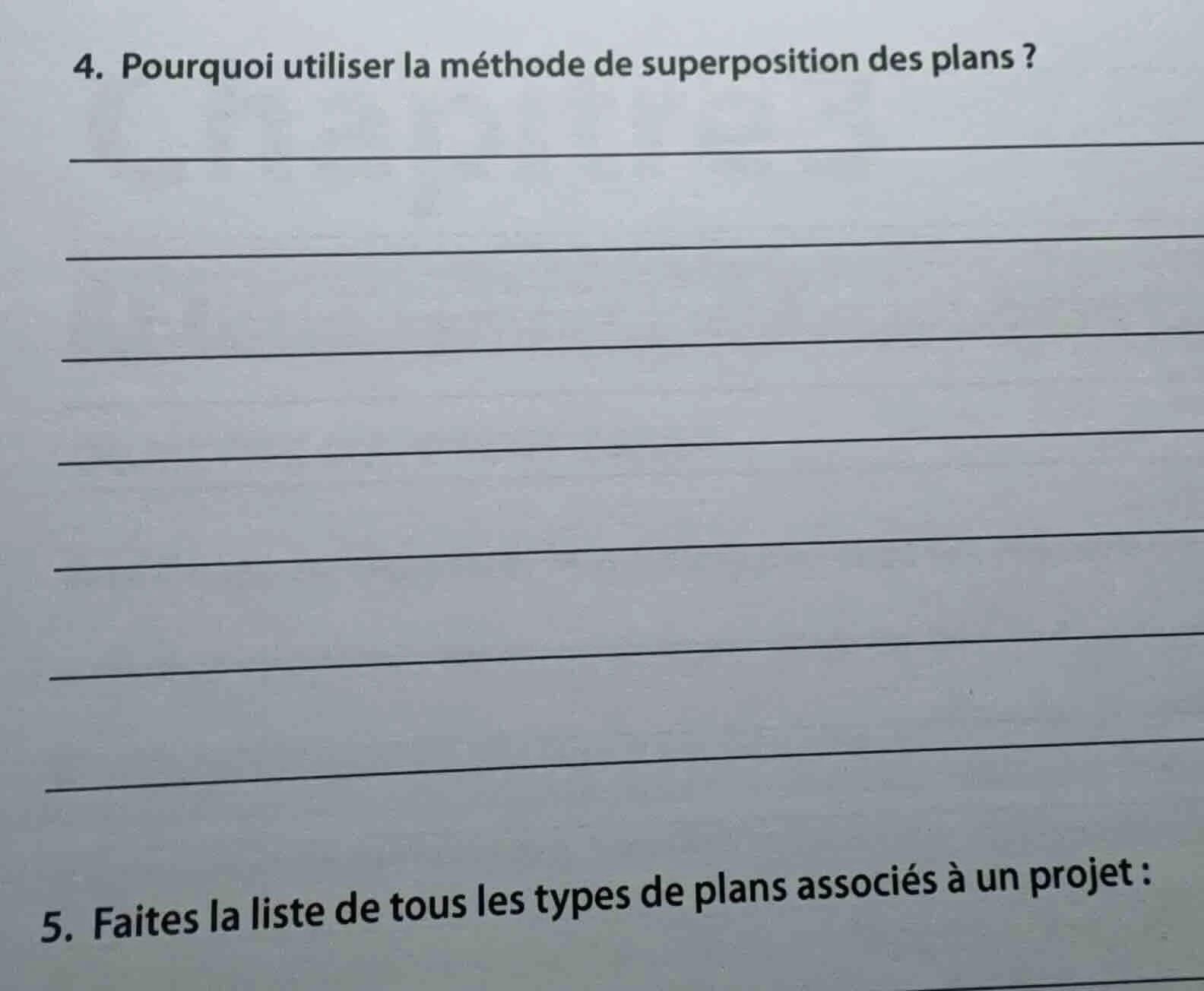 4. pourquoi utiliser la méthode de superposition des plans ? 5. faites …