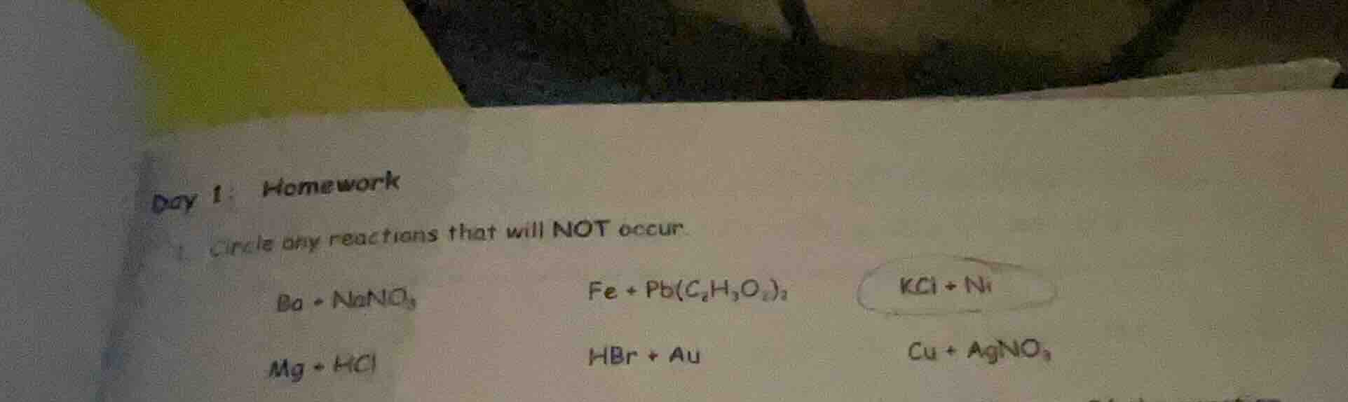 day 1: homework 1. circle any reactions that will not occur. ba + nullo…