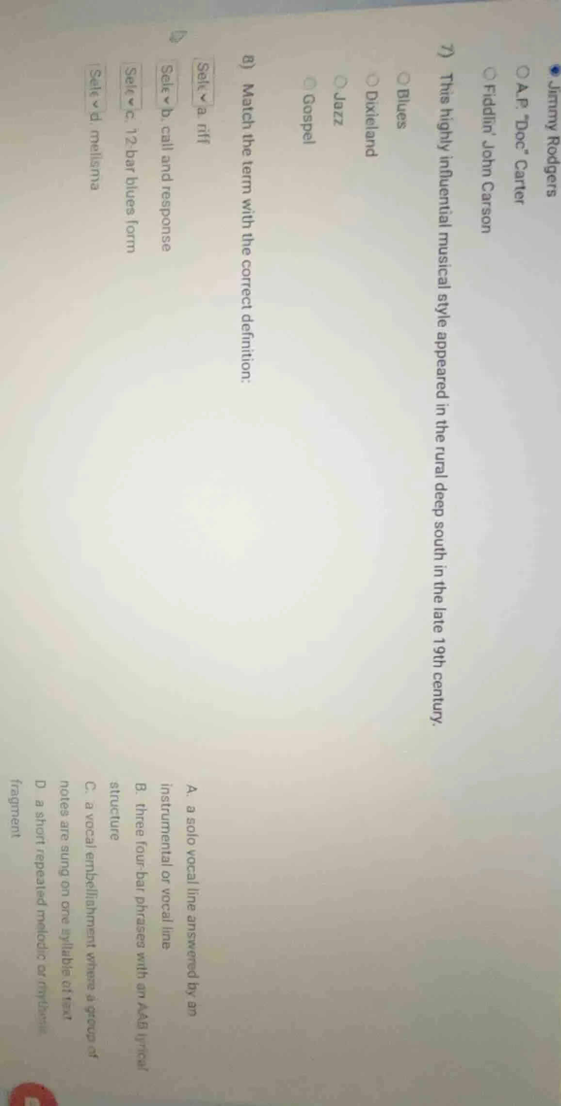 7) this highly influential musical style appeared in the rural deep sou…