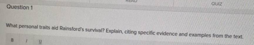 question 1 what personal traits aid rainsfords survival? explain, citin…