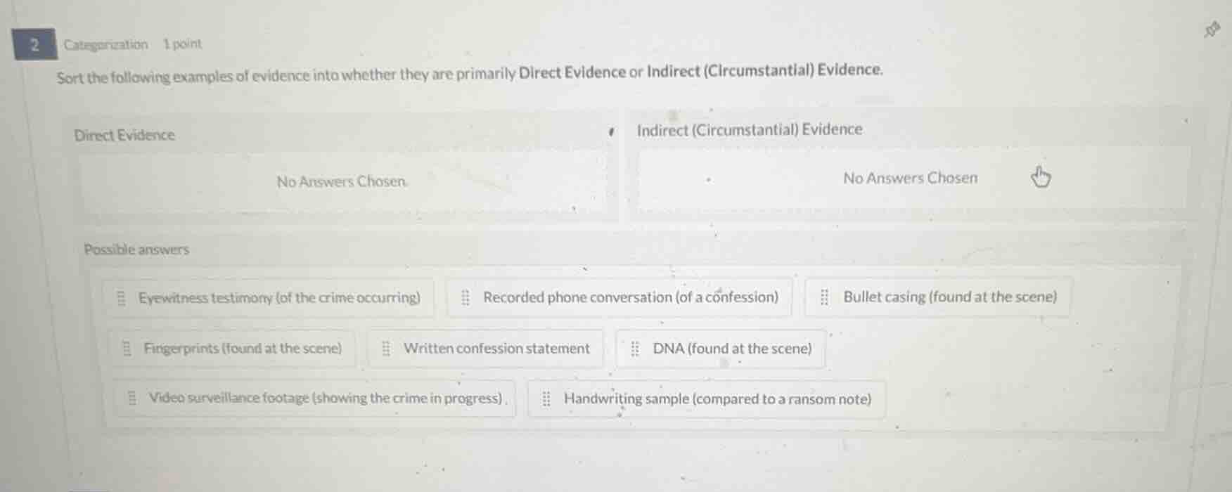 2 categorization 1 point sort the following examples of evidence into w…
