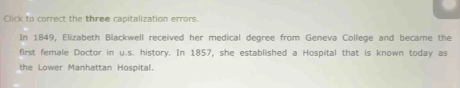 click to correct the three capitalization errors. in 1849, elizabeth bl…