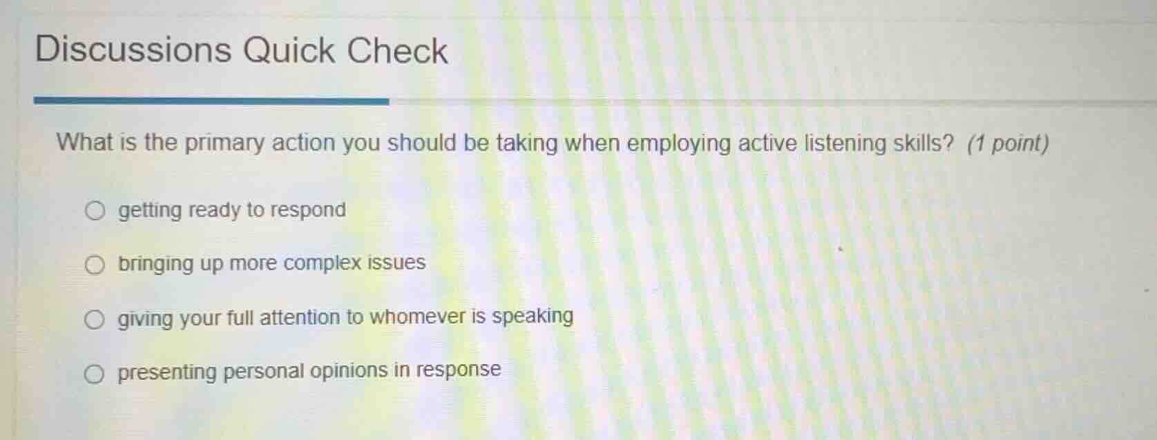 discussions quick check what is the primary action you should be taking…