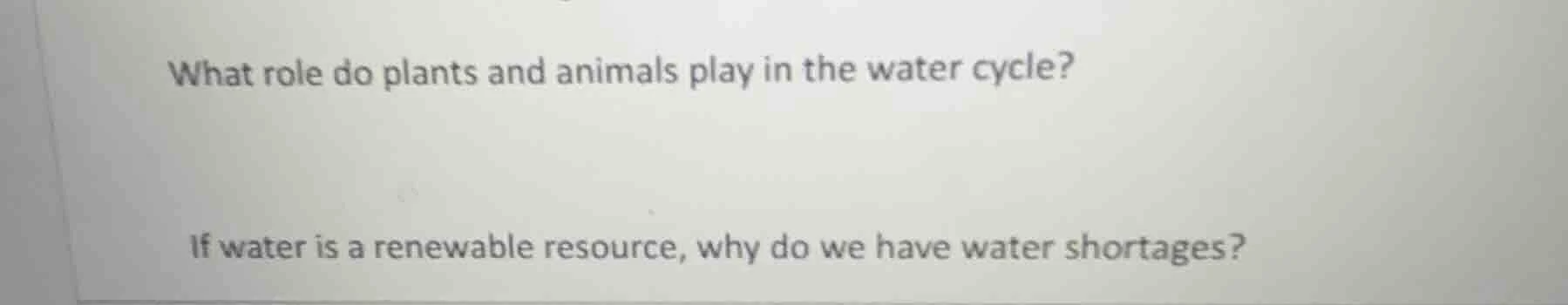 what role do plants and animals play in the water cycle? if water is a …
