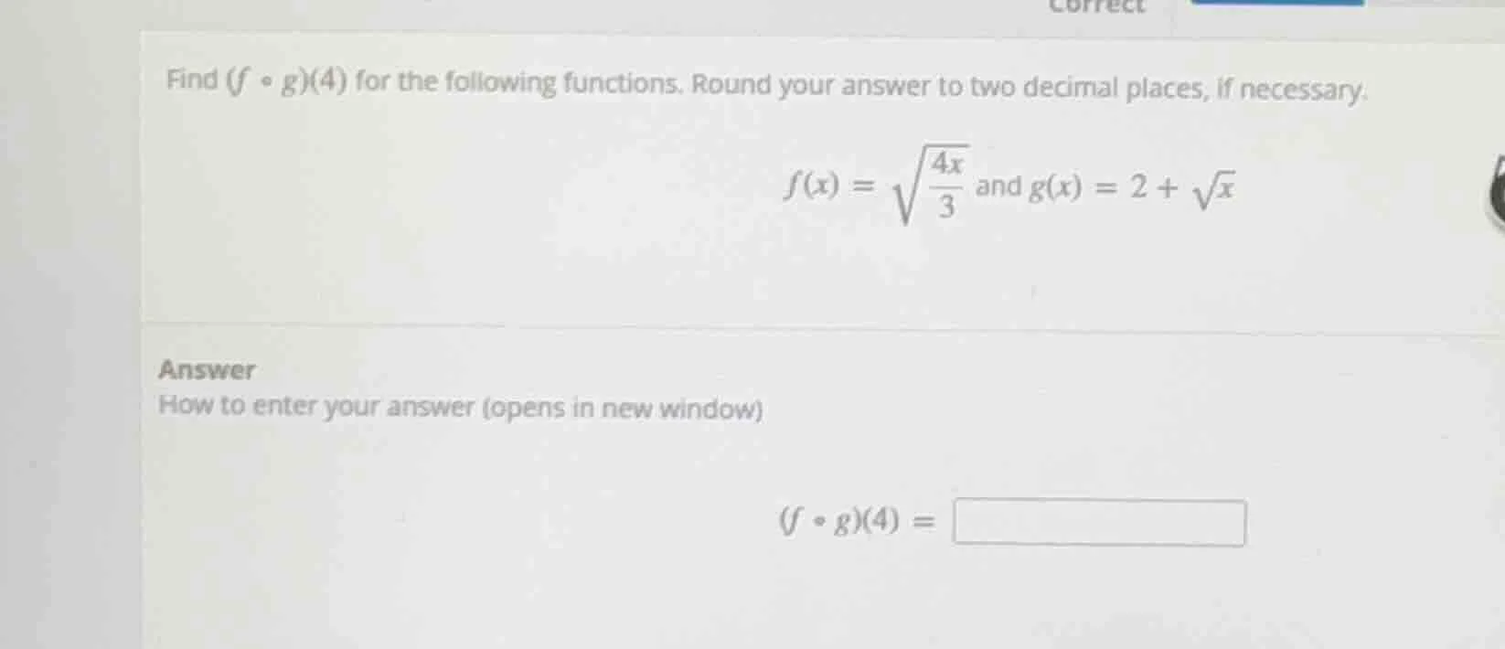 find ((f circ g)(4)) for the following functions. round your answer to …