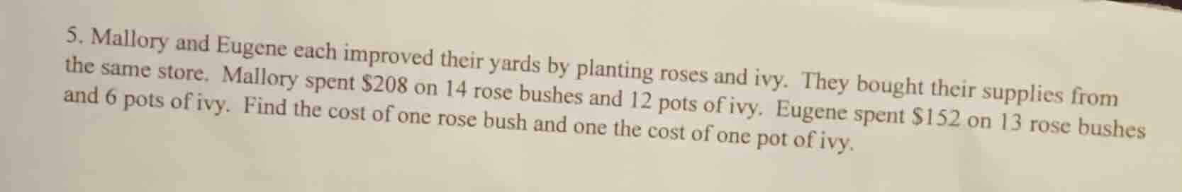 5. mallory and eugene each improved their yards by planting roses and i…