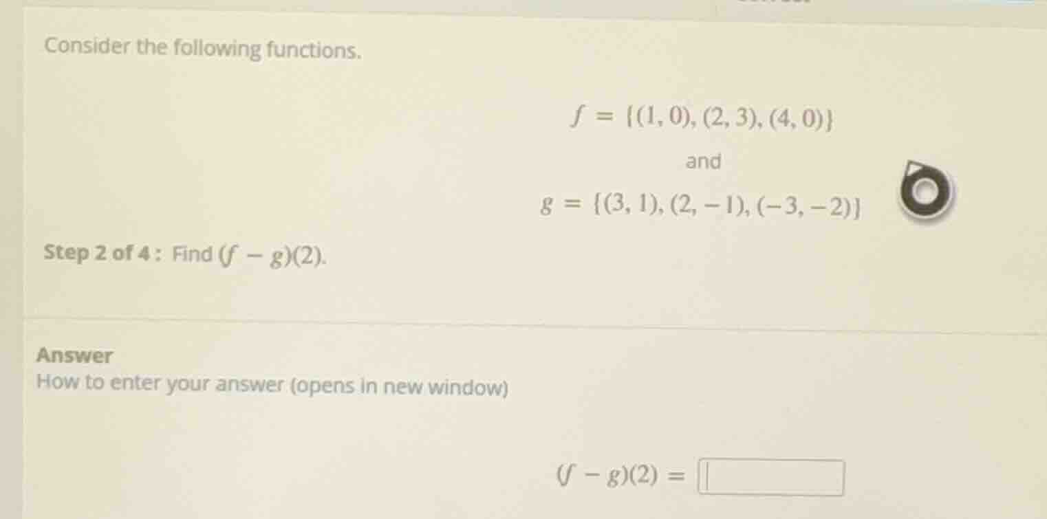 consider the following functions.\\( f = \\{(1, 0), (2, 3), (4, 0)\\} \…