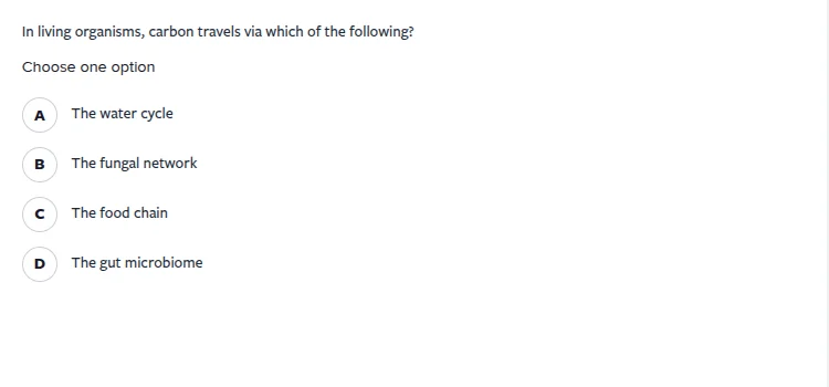 in living organisms, carbon travels via which of the following?choose o…