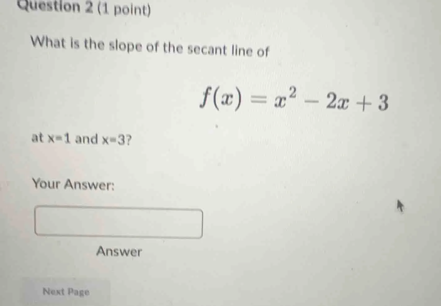 question 2 (1 point) what is the slope of the secant line of $f(x) = x^…