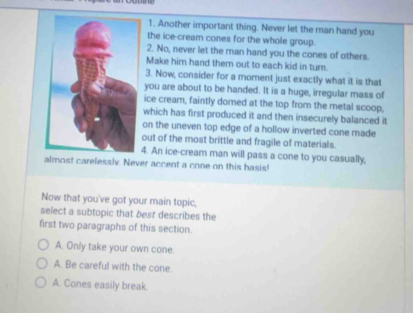 1. another important thing. never let the man hand you the ice - cream …