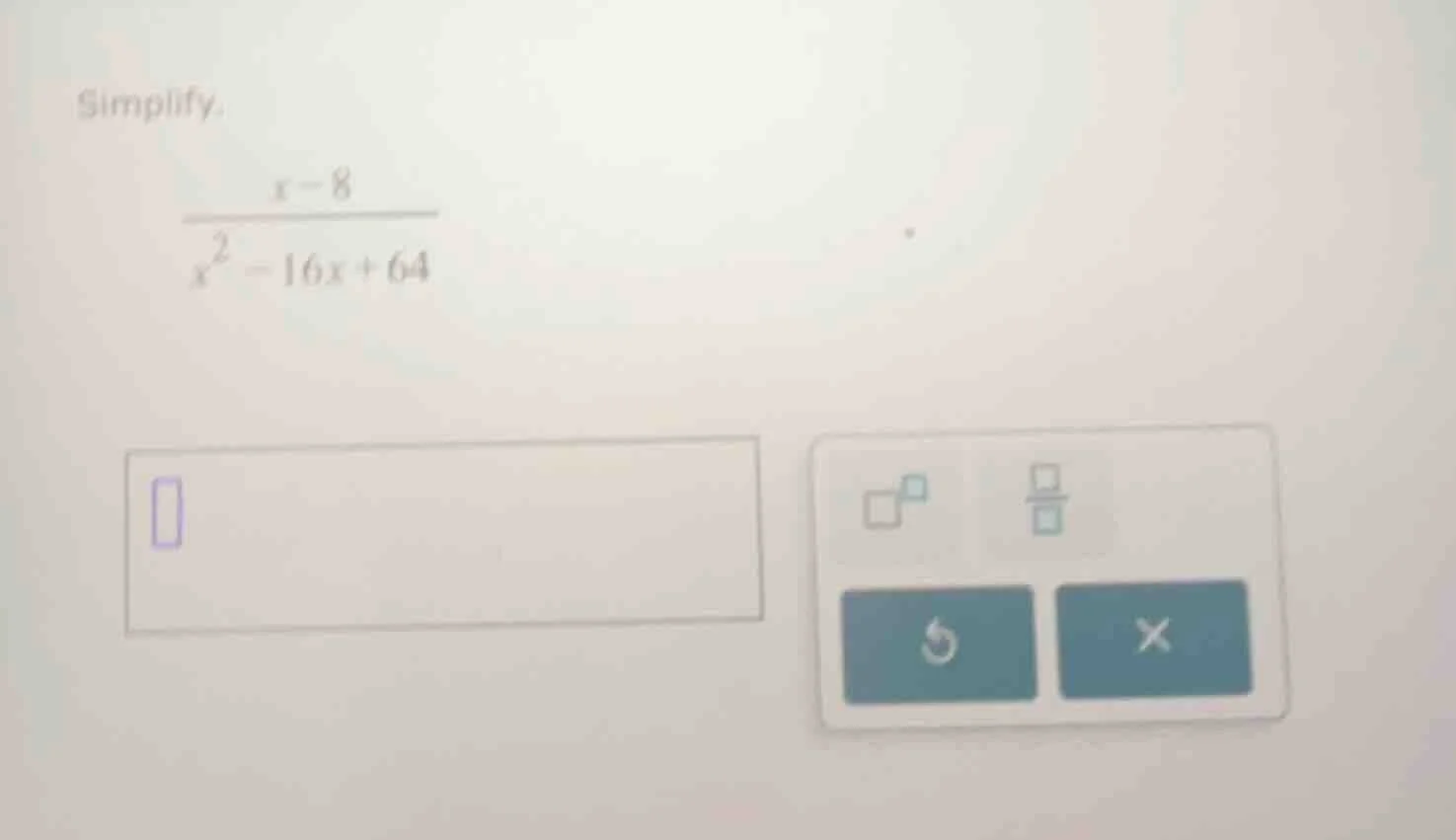 simplify.\\(\frac{x - 8}{x^2 - 16x + 64}\\)