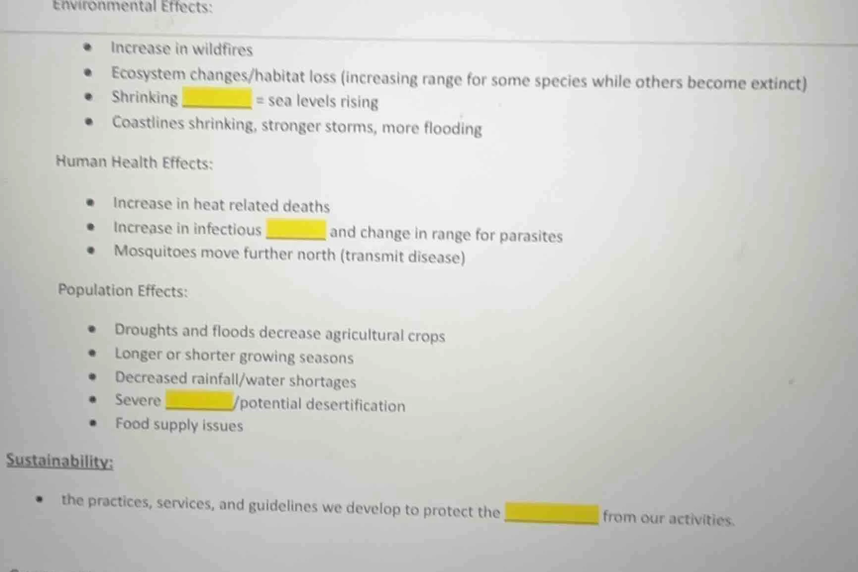 environmental effects: - increase in wildfires - ecosystem changes/habi…