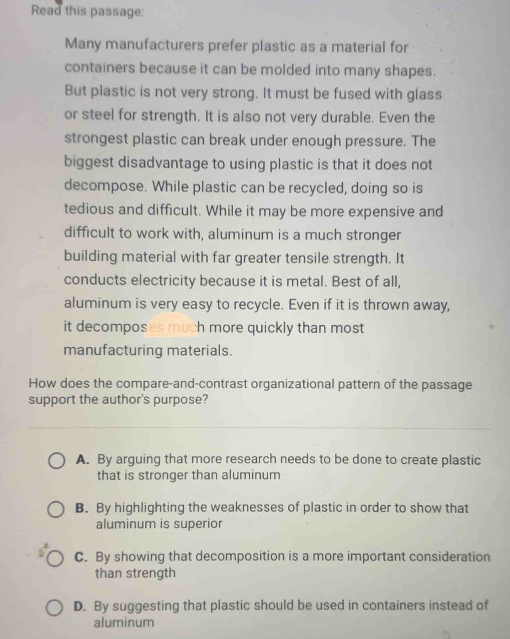 read this passage: many manufacturers prefer plastic as a material for …