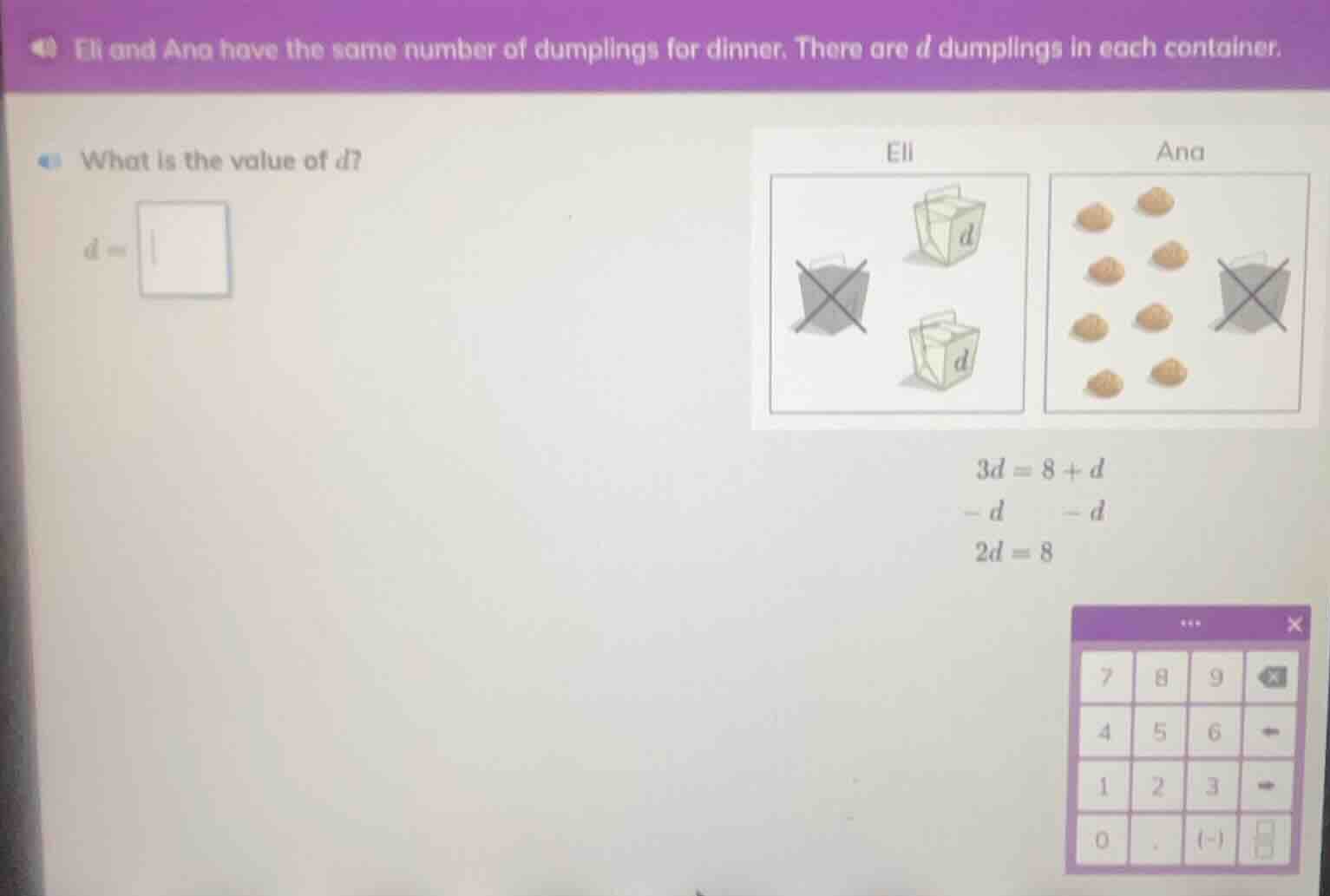 eli and ana have the same number of dumplings for dinner. there are d d…